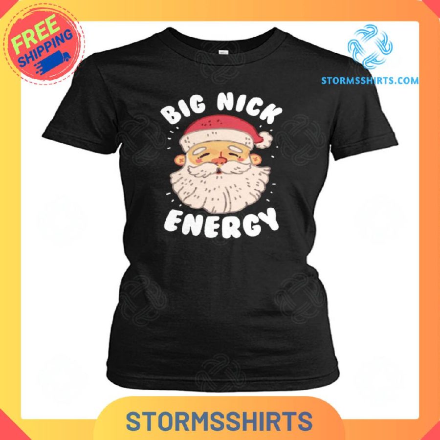 Big nick energy shirt santa t-shirt