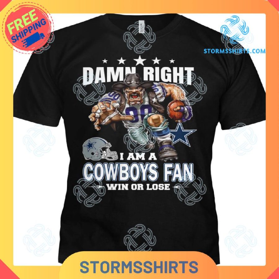 I am a cowboys fan win or lose t-shirt