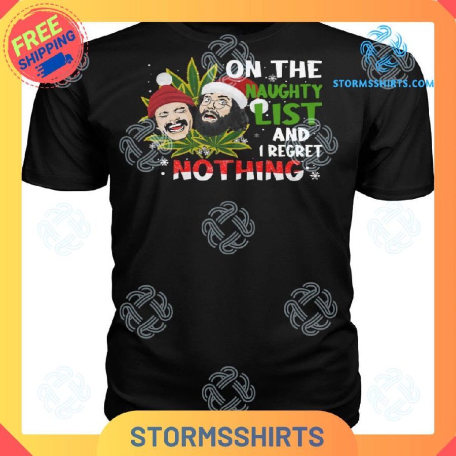 On The Naughty List And i Regret Nothing T-Shirt