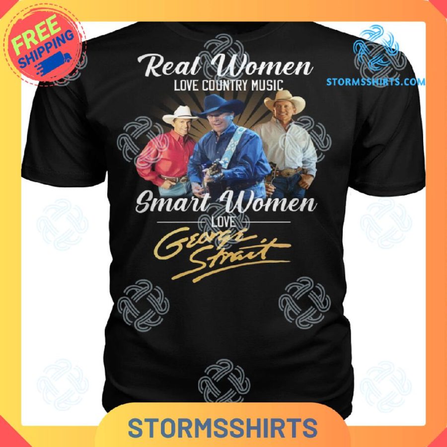 Real women love geogre strait t-shirt