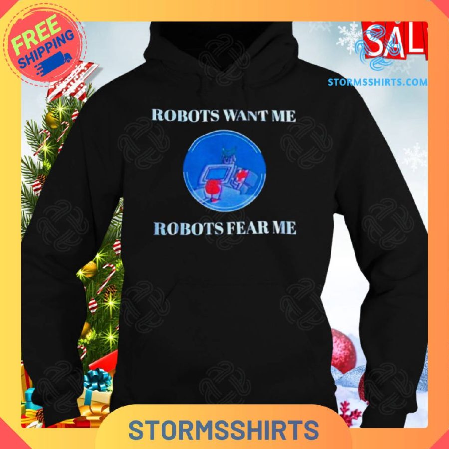 Transformers Robots Want Me Robots Fear Me Shirt