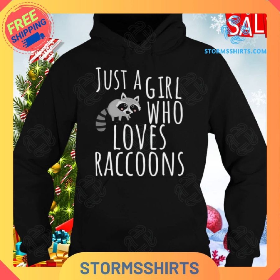 Trash Panda Just A Girl Who Loves Raccoons Shirt