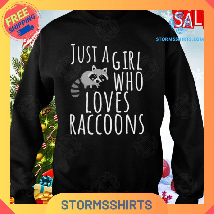 Trash panda just a girl who loves raccoons shirt